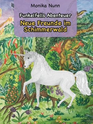 cover image of Neue Freunde im Schimmerwald